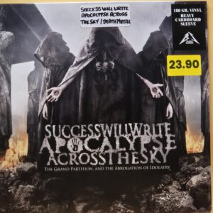 SCHALLPLATTE..SUCCESS WILL WRITE APOCALYPSE ACROSS THE SKY..THE GRAND PARTITION, AND THE ABROGATION OF IDOLATRY..180 Gram Vinyl..Neu, Versiegelt, TOP!!!